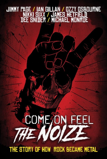 BLACK SABBATH, LED ZEPPELIN, DEEP PURPLE, METALLICA Members Featured In 'Come On Feel The Noize' Documentary